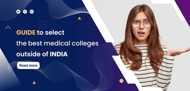 Guide to Selecting Best Medical Colleges Outside Of India